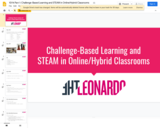 Part 1: Challenge-Based Learning & STEAM in Online/Hybrid Classrooms