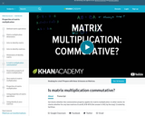 Is matrix multiplication commutative?