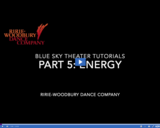 Ririe-Woodbury Dance Company: Blue Sky Theater Tutorials - Energy