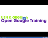 UEN & GEGUtah Open Google Certified Educator Training: Slides