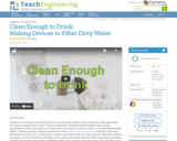 Clean Enough to Drink: Making Devices to Filter Dirty Water