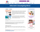 CKSci Unit 2: Investigating Waves