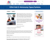 CKSci Unit 5: Astronomy: Space Systems