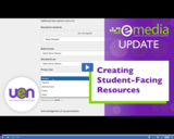 Creating Student-Facing Resources - eMedia Update Dec 21