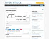 Open Middle Task: Approximating Irrationals #2