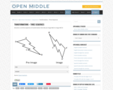 Open Middle Task: Transformations - Three Sequences