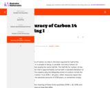 Accuracy of Carbon 14 Dating I