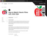 How to Watch Classic Films with Julie Gale (S4 Bonus Ep 1)