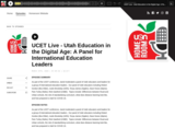 UCET Live - Utah Education in the Digital Age: A Panel for International Education Leaders (UEN Homeroom S2Ep11)