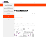 Why Randomize?