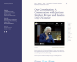 Our Constitution: A Conversation with Justices Stephen Breyer and Sandra Day O'Connor