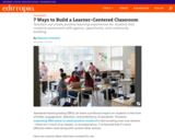 7 Ways to Build a Learner-Centered Classroom