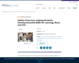Habits of Success: Helping Students Develop Essential Skills for Learning, Work, and Life