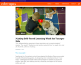 Making Self-Paced Learning Work for Younger Kids