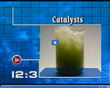 Chemistry: Reactions and Energy Changes - Segment 3: Catalysts.