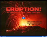 Ball State University Electronic Field Trips. Eruption! An Island Rising From the Sea: 12/05/2006.