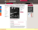 The Places of Migration in United States History, Fall 2006