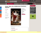 France, 1660-1815: Enlightenment, Revolution, Napoleon, Spring 2011