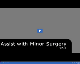 Medical Assisting. Assist With Minor Surgery: 17-3.