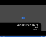 Medical Assisting. Lancet Puncture: 15-2: Part01.