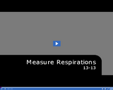 Medical Assisting. Measure Respirations: 13-13.