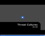 Medical Assisting. Throat Cultures: 15-19.