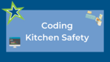 Coding Kitchen Safety