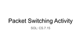 Packet Switching Activity