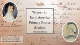 Women in Early America Primary Source Analysis