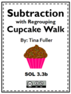 Subtraction with Regrouping Cupcake Walk