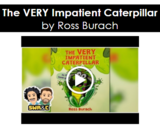 The Very Impatient Caterpillar Read Aloud Lesson (Second Grade: Literacy, Science, & Art)