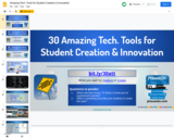 Amazing Tech. Tools for Student Creation & Innovation: A Slide Deck
