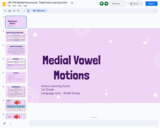 Medial Vowel Sound_ Thalia Active Learning Grant