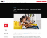 VPM Learning Plus Offers Educational TV At Home