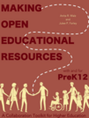 Making Open Educational Resources with and for PreK12: A Collaboration Toolkit for Higher Education
