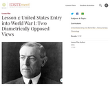 Lesson 1: United States Entry into World War I: Two Diametrically Opposed Views