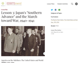 Lesson 3: Japan's "Southern Advance" and the March toward War, 1940-1941