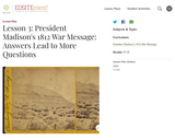 Lesson 3: President Madison's 1812 War Message: Answers Lead to More Questions