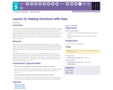 CS Discoveries 2019-2020: Data and Society Lesson 5.12: Making Decisions with Data