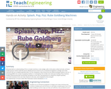 Splash, Pop, Fizz: Rube Goldberg Machines