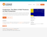 Conduction: The Effect of Wall Thickness on Heat Conduction