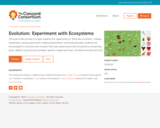 Evolution: Experiment with Ecosystems