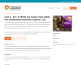 What are factors that affect the interactions between objects?