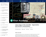 Later stages of the Civil War - Appomattox and Lincoln's assassination