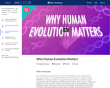 Why Human Evolution Matters