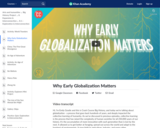 Why Early Globalization Matters