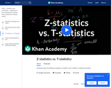 Statistics: Z-Statistics vs. T-Statistics