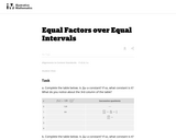 Equal Factors Over Equal Intervals
