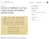 Lesson 1: Faulkner's As I Lay Dying: Images of Faulkner and the South