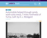 Automobile helped through sandy wash onto mesa, 7 miles northwest of Yuma, Calif. by A. L. Westgard